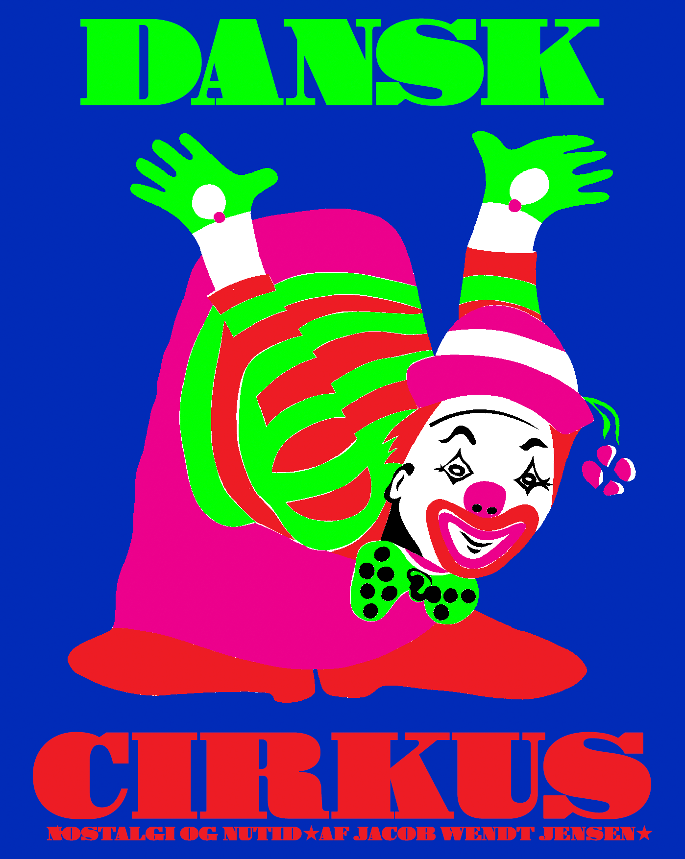 Dansk cirkus - nutid og nostalgi