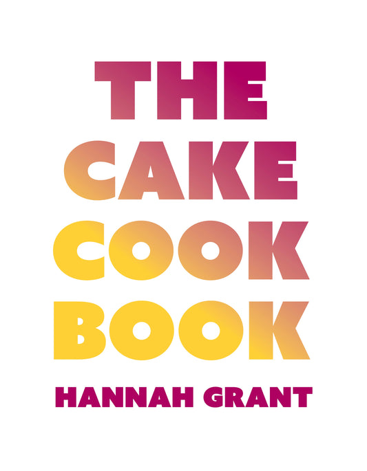 The Cake Cookbook