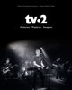 TV-2 - Historien - Pladerne - Sangene
